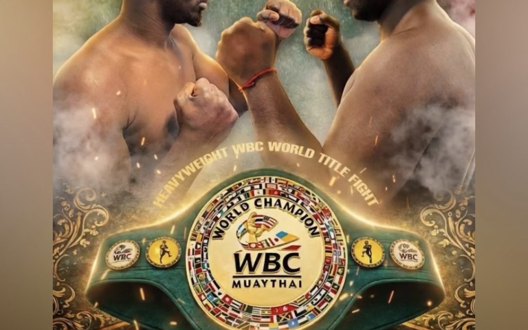 Clash of the Big Boys — WBC MuayThai Heavyweight World Title